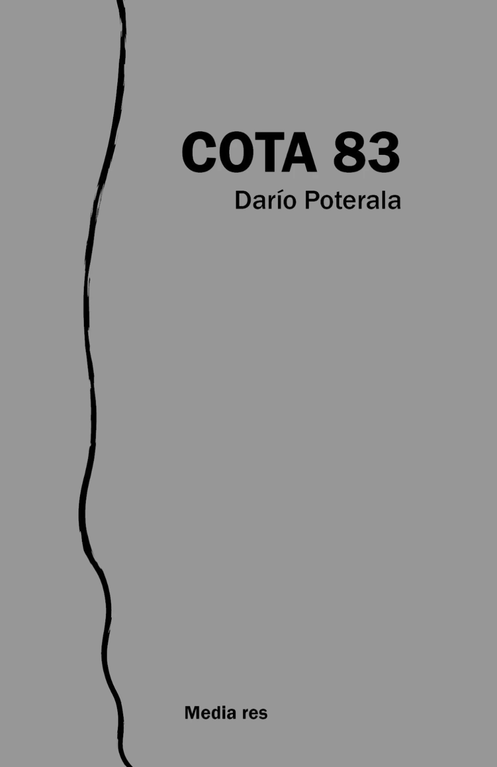 <em>COTA 83</em> DE DARÍO POTERALA