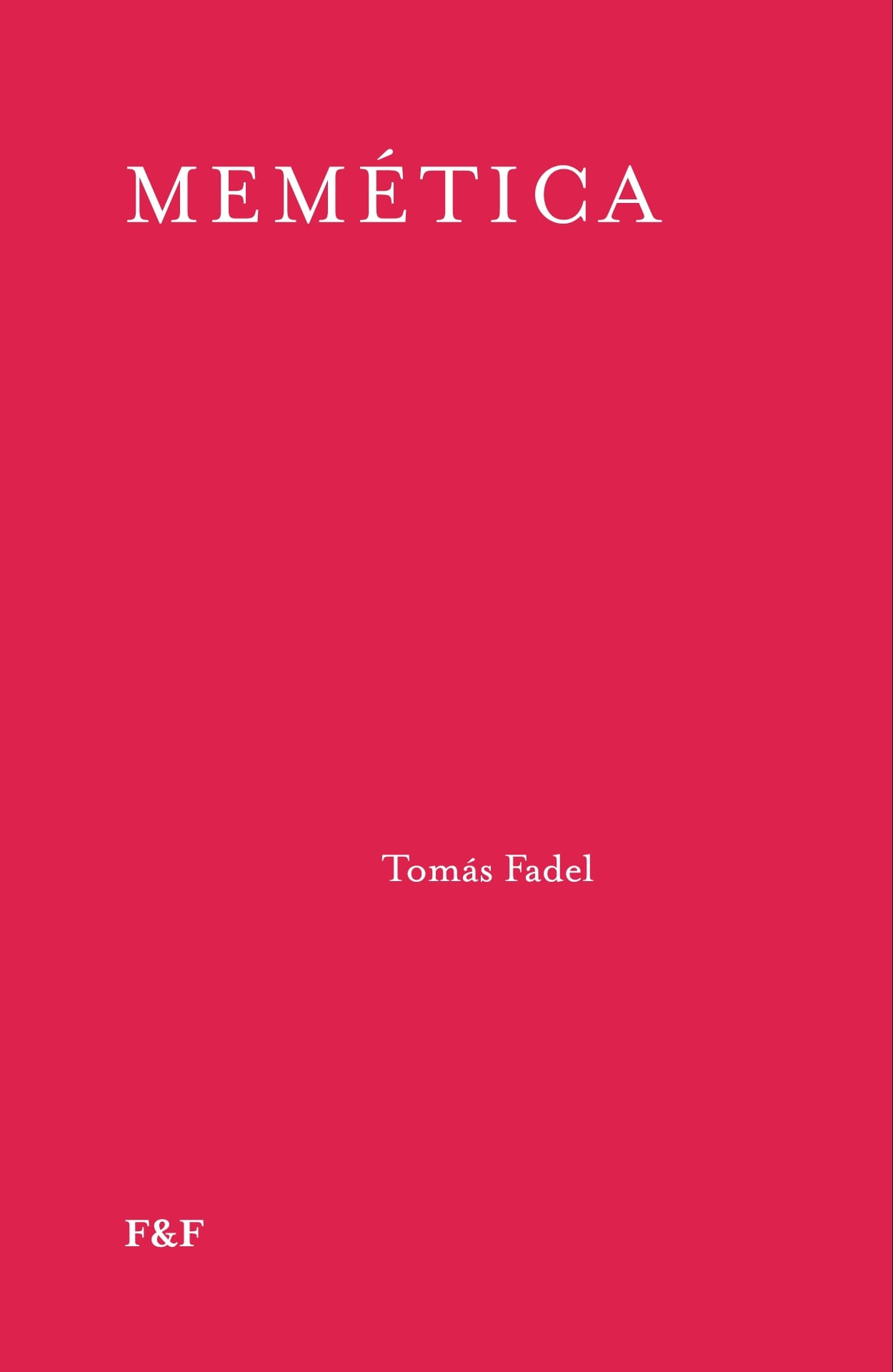 <em>MEMÉTICA</em> DE TOMÁS FADEL